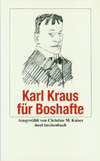 Karl Kraus für Boshafte